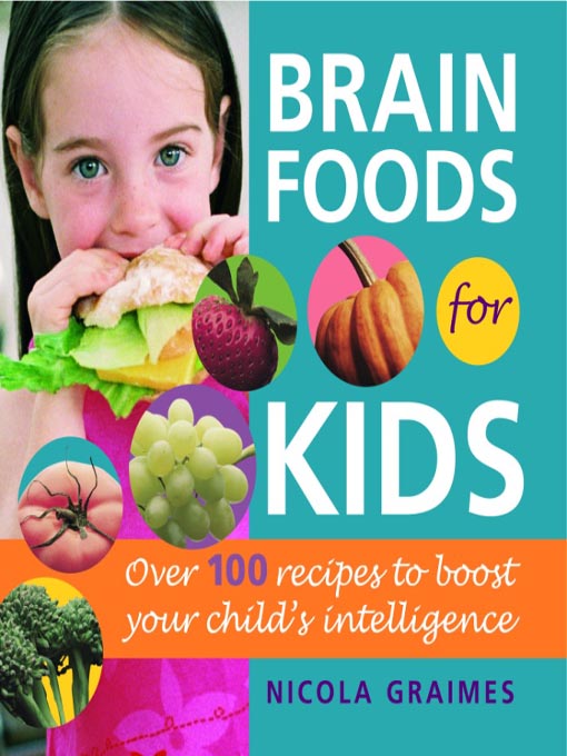 Title details for Brain Foods for Kids by Nicola Graimes - Available
